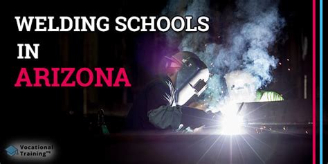 Welding Schools in Arizona (Top Programs Listed)